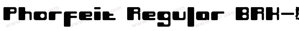 Phorfeit Regular BRK字体转换